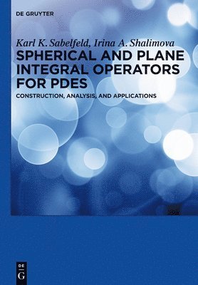 Spherical and Plane Integral Operators for PDEs 1