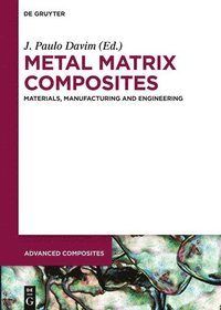 bokomslag Metal Matrix Composites