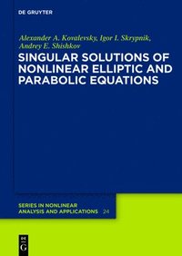 bokomslag Singular Solutions of Nonlinear Elliptic and Parabolic Equations