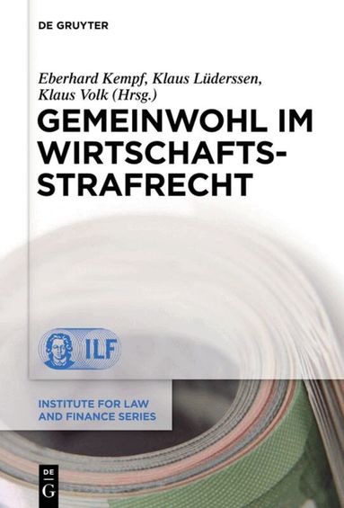 Eberhard Kempf, Klaus Lüderssen, Klaus Volk - Gemeinwohl im Wirtschaftsstrafrecht, Inbunden