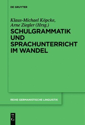 Schulgrammatik und Sprachunterricht im Wandel 1