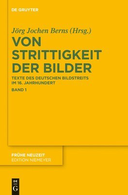 Jörg Jochen Berns - Von Strittigkeit Der Bilder, Inbunden