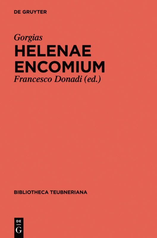 Gorgias, Francesco Gorgias Donadi, Francesco Donadi - Helenae encomium, Inbunden
