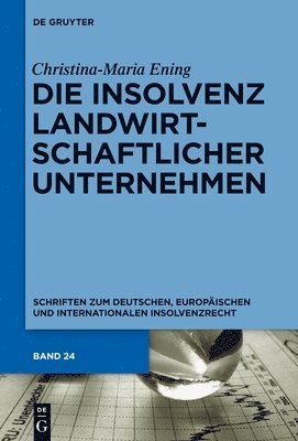 bokomslag Die Insolvenz landwirtschaftlicher Unternehmen