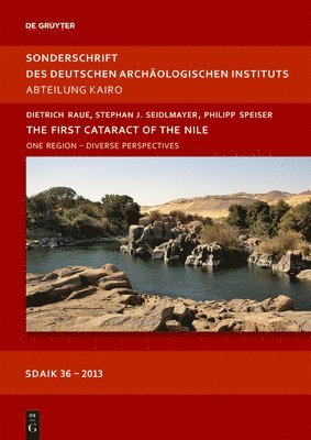 Dietrich Raue, Stephan J. Seidlmayer, Philipp Speiser - First Cataract of the Nile, Inbunden