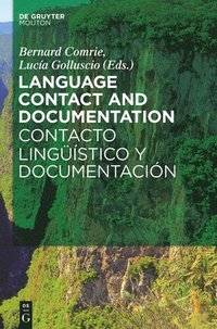 bokomslag Language Contact and Documentation / Contacto lingstico y documentacin