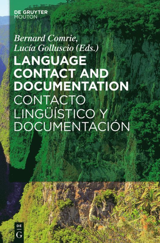 Bernard Comrie, Lucía Golluscio, Lucía - Language Contact and Documentation / Contacto lingüístico y documentación, Inbunden