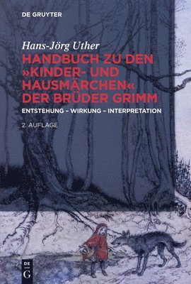 Hans-Jörg Uther - Handbuch Zu Den Kinder- Und Hausmärchen Der Brüder Grimm, Häftad