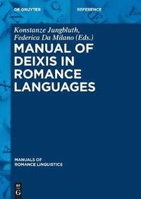 bokomslag Manual of Deixis in Romance Languages