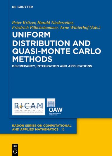 Christoph Aistleitner, Jozsef Beck, Dmitriy Bilyk, Josef Dick - Uniform Distribution and Quasi-Monte Carlo Methods, Inbunden