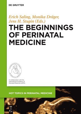 The Beginnings of Perinatal Medicine 1