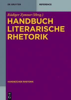 Rüdiger Zymner - Handbuch Literarische Rhetorik, Inbunden
