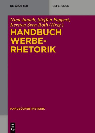Nina Janich, Steffen Pappert, Kersten Sven Roth - Handbuch Werberhetorik, Inbunden