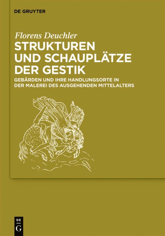 Florens Deuchler - Strukturen Und Schauplätze Der Gestik, Inbunden