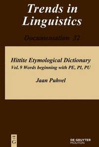 bokomslag Hittite Etymological Dictionary, Volume 9, Words beginning with PE, PI, PU