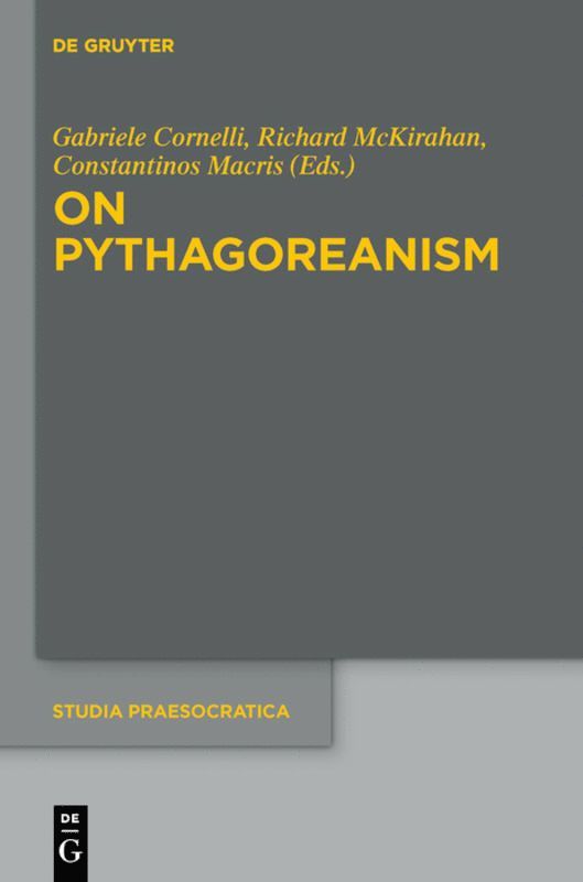 Gabriele Cornelli, Richard McKirahan, Constantinos Macris, Richard Mckirahan - On Pythagoreanism, Inbunden