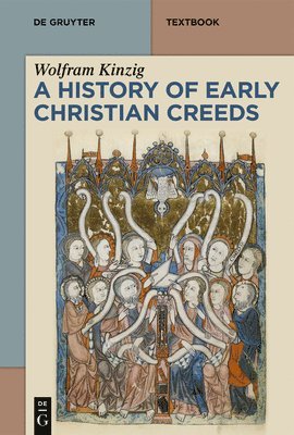 A History of Early Christian Creeds 1