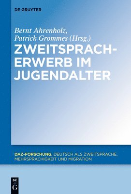 Bernt Ahrenholz, Patrick Grommes - Zweitspracherwerb im Jugendalter, Inbunden