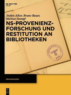 NS-Provenienzforschung und Restitution an Bibliotheken 1