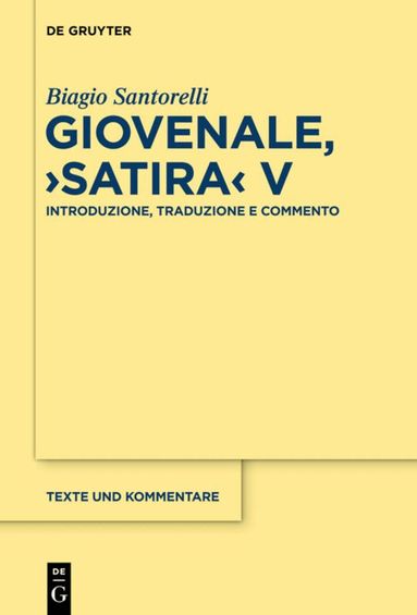 Biagio Santorelli - Giovenale, "Satira" V, Inbunden