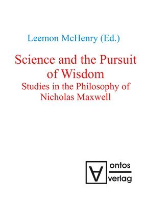 Science and the Pursuit of Wisdom 1