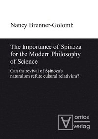 bokomslag The Importance of Spinoza for the Modern Philosophy of Science