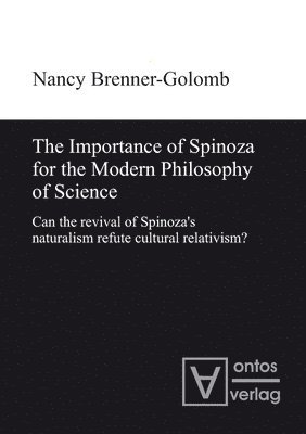 bokomslag The Importance of Spinoza for the Modern Philosophy of Science