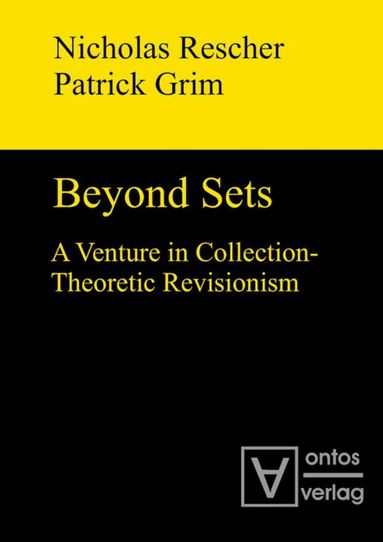 Nicholas Rescher, Patrick Grim - Beyond Sets, Inbunden