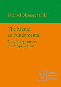 bokomslag The Mental as Fundamental