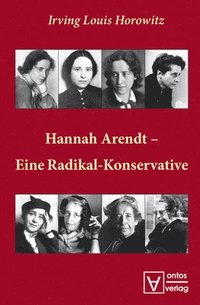 bokomslag Hannah Arendt  Eine Radikal-Konservative