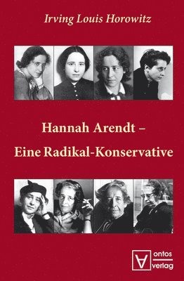 Hannah Arendt  Eine Radikal-Konservative 1