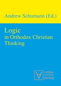 bokomslag Logic in Orthodox Christian Thinking