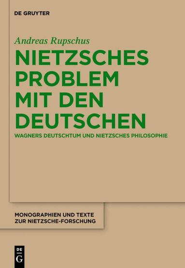 Andreas Rupschus - Nietzsches Problem mit den Deutschen, Inbunden