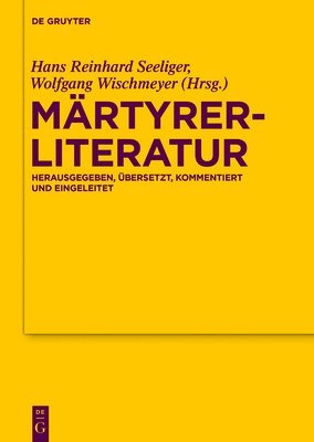 Hans Reinhard Seeliger, Wolfgang Wischmeyer - Märtyrerliteratur, Inbunden