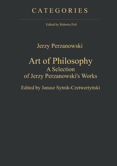 Jerzy Perzanowski, Janusz Sytnik-Czetwertynski - Art of Philosophy, Inbunden