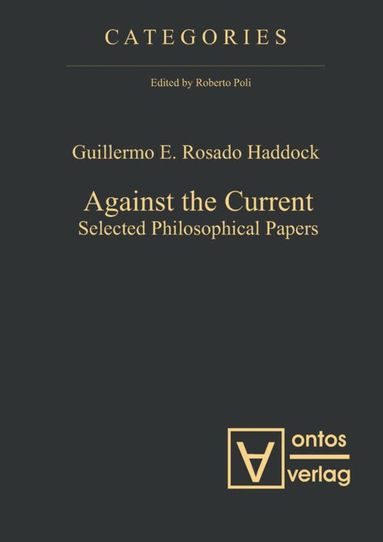 Guillermo E. Rosado Haddock - Against the Current, Inbunden