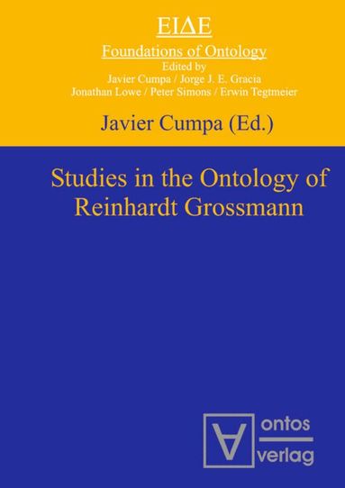 Javier Cumpa - Studies in the Ontology of Reinhardt Grossmann, Inbunden