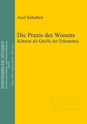 Die Praxis des Wissens 1