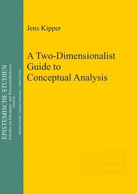 A Two-Dimensionalist Guide to Conceptual Analysis 1