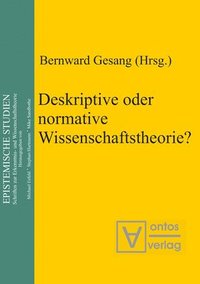 bokomslag Deskriptive oder normative Wissenschaftstheorie?