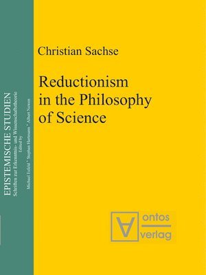 Reductionism in the Philosophy of Science 1