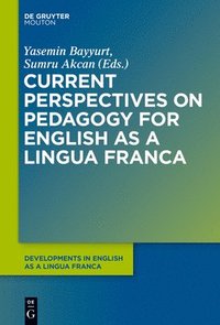 bokomslag Current Perspectives on Pedagogy for English as a Lingua Franca