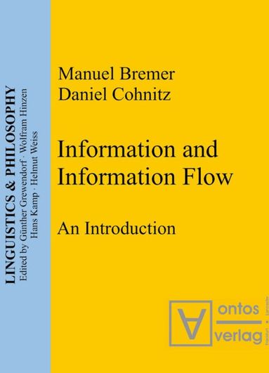 Manuel Bremer, Daniel Cohnitz - Information and Information Flow, Häftad