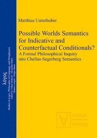 bokomslag Possible Worlds Semantics for Indicative and Counterfactual Conditionals?