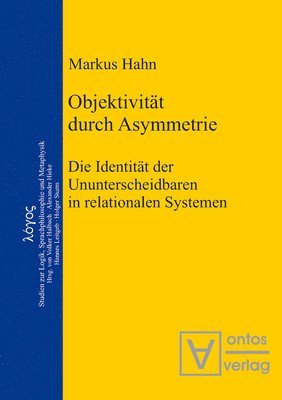 Markus Hahn - Objektivität durch Asymmetrie, Inbunden