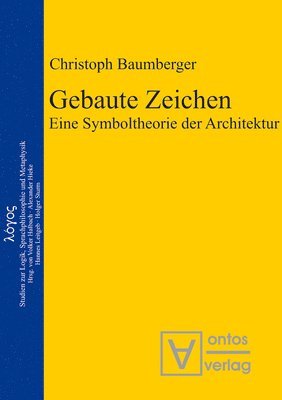 Christoph Baumberger - Gebaute Zeichen, Inbunden