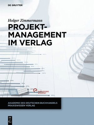 Holger Zimmermann - Projektmanagement im Verlag, Inbunden