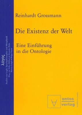 Reinhardt Grossmann - Existenz der Welt, Häftad