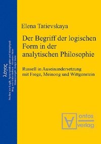 bokomslag Der Begriff Der Logischen Form in Der Analytischen Philosophie