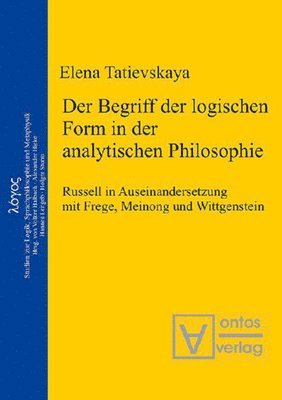 Der Begriff Der Logischen Form in Der Analytischen Philosophie 1